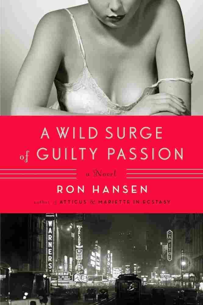 A Wild Surge of Guilty Passion by Rob Hansen